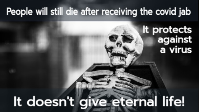 anti anti-Covid vaccine meme of a skeleton in a coffin, with the caption: 'People will still die after receiving the covid jab. It protects against a virus, it doesn't give eternal life'