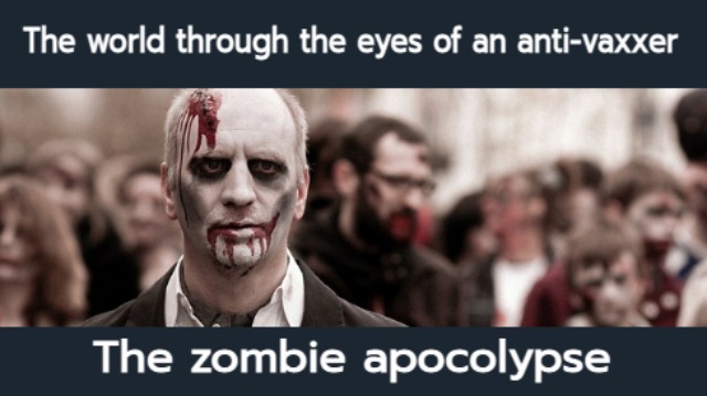 an anti anti-vaxxer meme showing zombies, with the caption: 'The wrld through the eyes of an anti vaxxer. The zombie apocolypse'